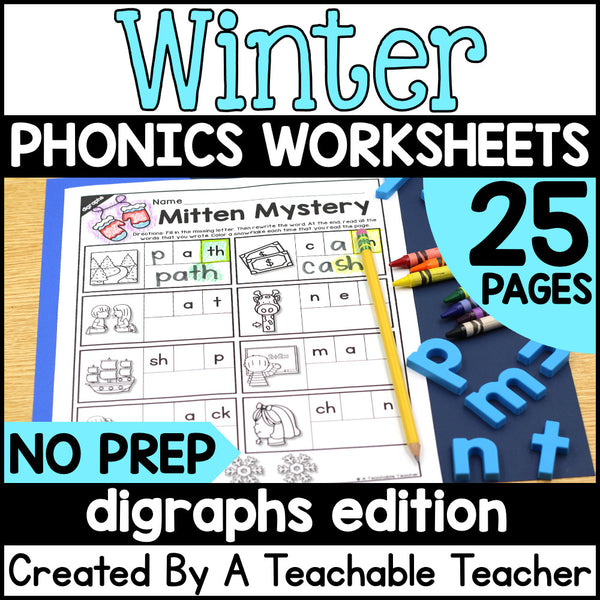 Winter Digraphs Activities- NO PREP Phonics Worksheets – A Teachable ...