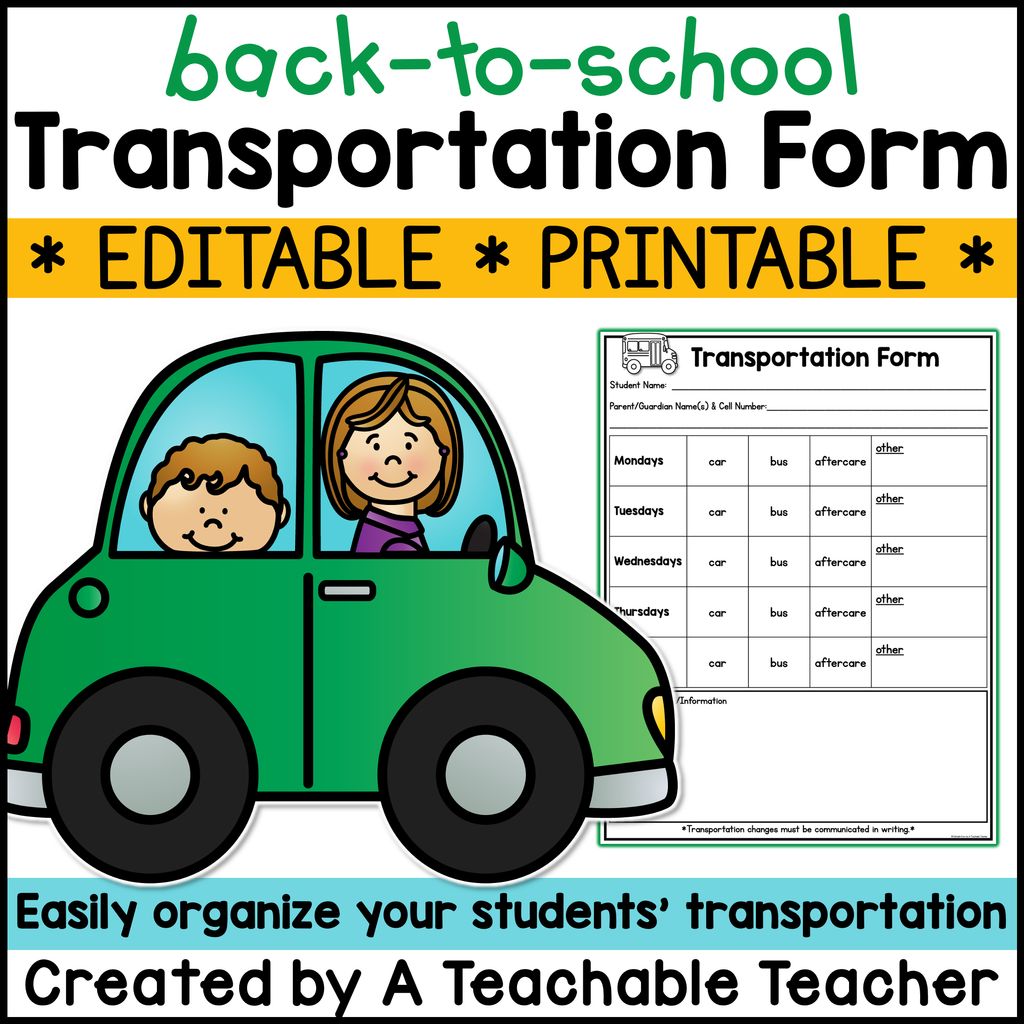 Transportation File Editable Back-to-School Transportation Form – A Teachable Teacher