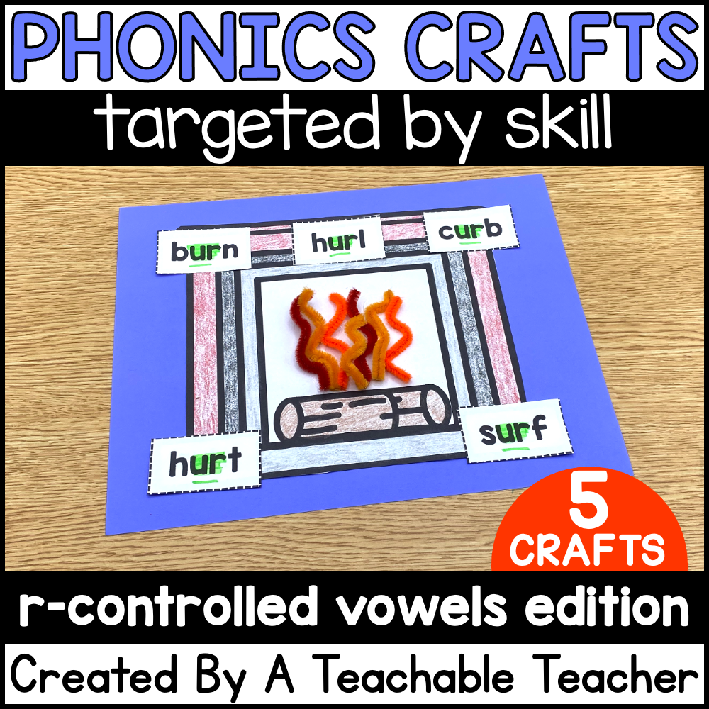 Phonics R Craft R-Controlled Vowels Phonics Crafts – A Teachable Teacher
