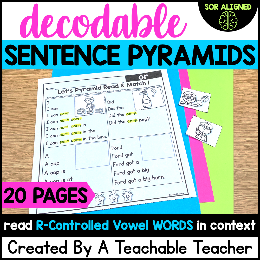 Decodable R Words Decodable Sentence Pyramids- R-Controlled Vowel Words – A Teachable Teacher