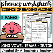 Long Vowel Teams - IE/IGH Phonics Worksheets - The Science of Reading