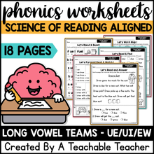 Long Vowel Teams - UE/UI/EW Phonics Worksheets - The Science of Reading