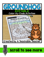 Editable Groundhog Day Color-by-Code Activities