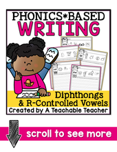 Phonics Based Writing - Diphthongs and R-Controlled Vowels