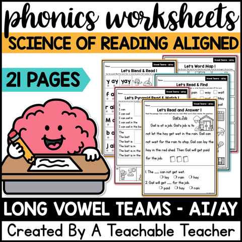 Long Vowel Teams - AI/AY Phonics Worksheets - The Science of Reading