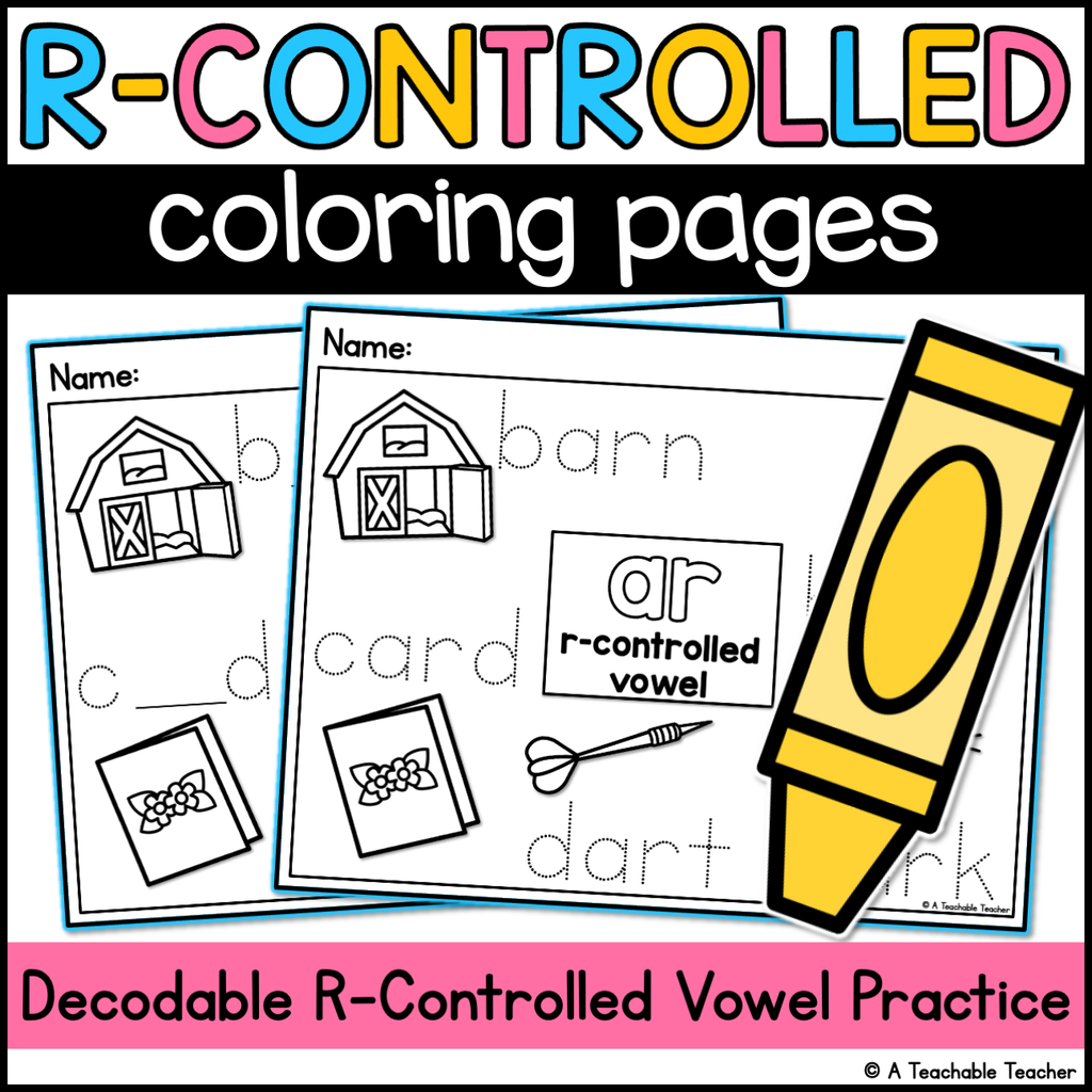 Or R Control Digraph Colouring R-Controlled Coloring Pages – A Teachable Teacher