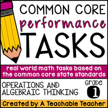 First Grade Operations and Algebraic Thinking - Common Core Performance Tasks