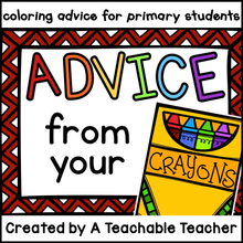 Coloring Advice From Your Crayons for Primary Students
