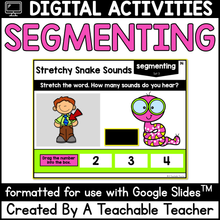 Segmenting Sounds Google Slides™ | Stretchy Snake Sounds- Segmenting Distance Learning