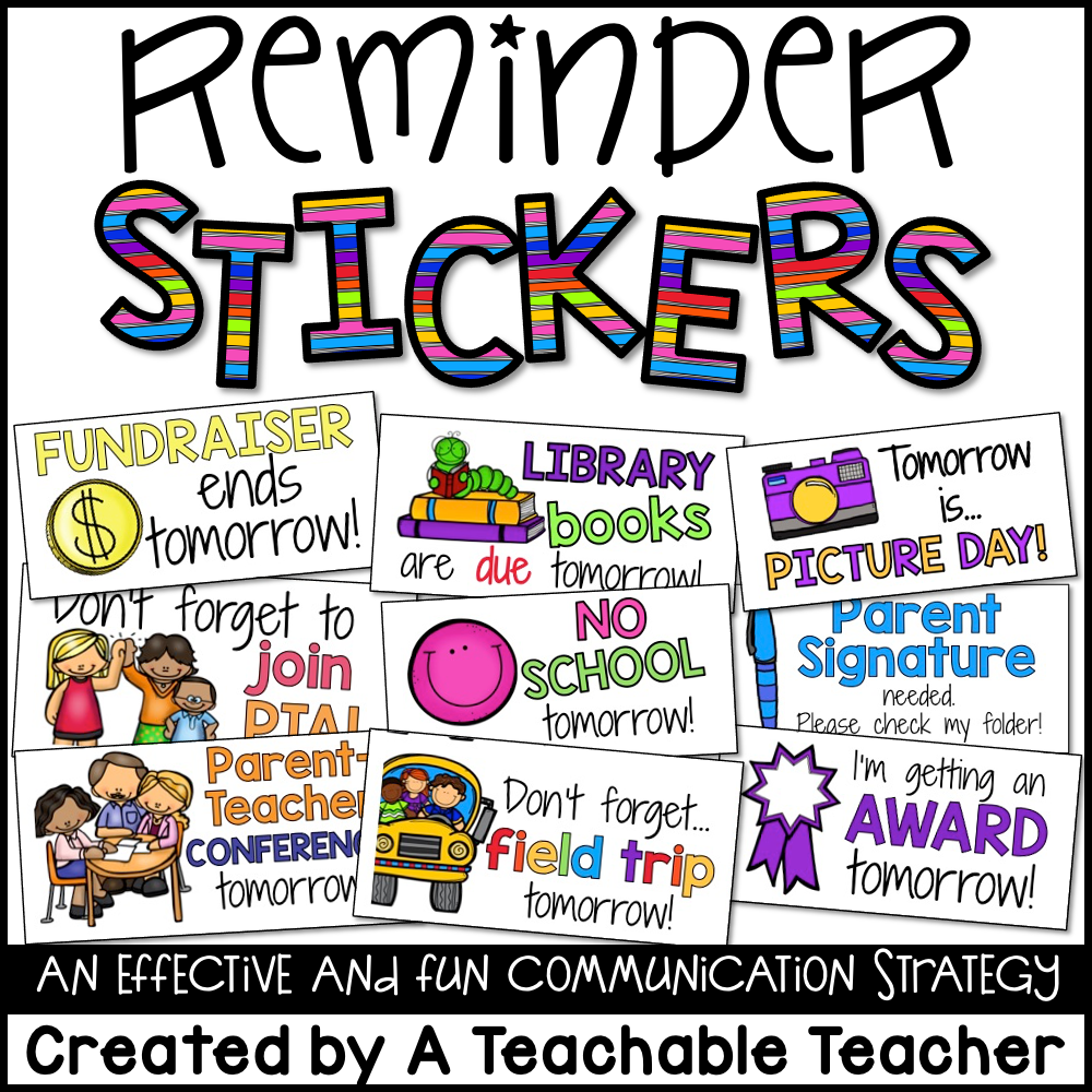Reminder Stickers – A Teachable Teacher