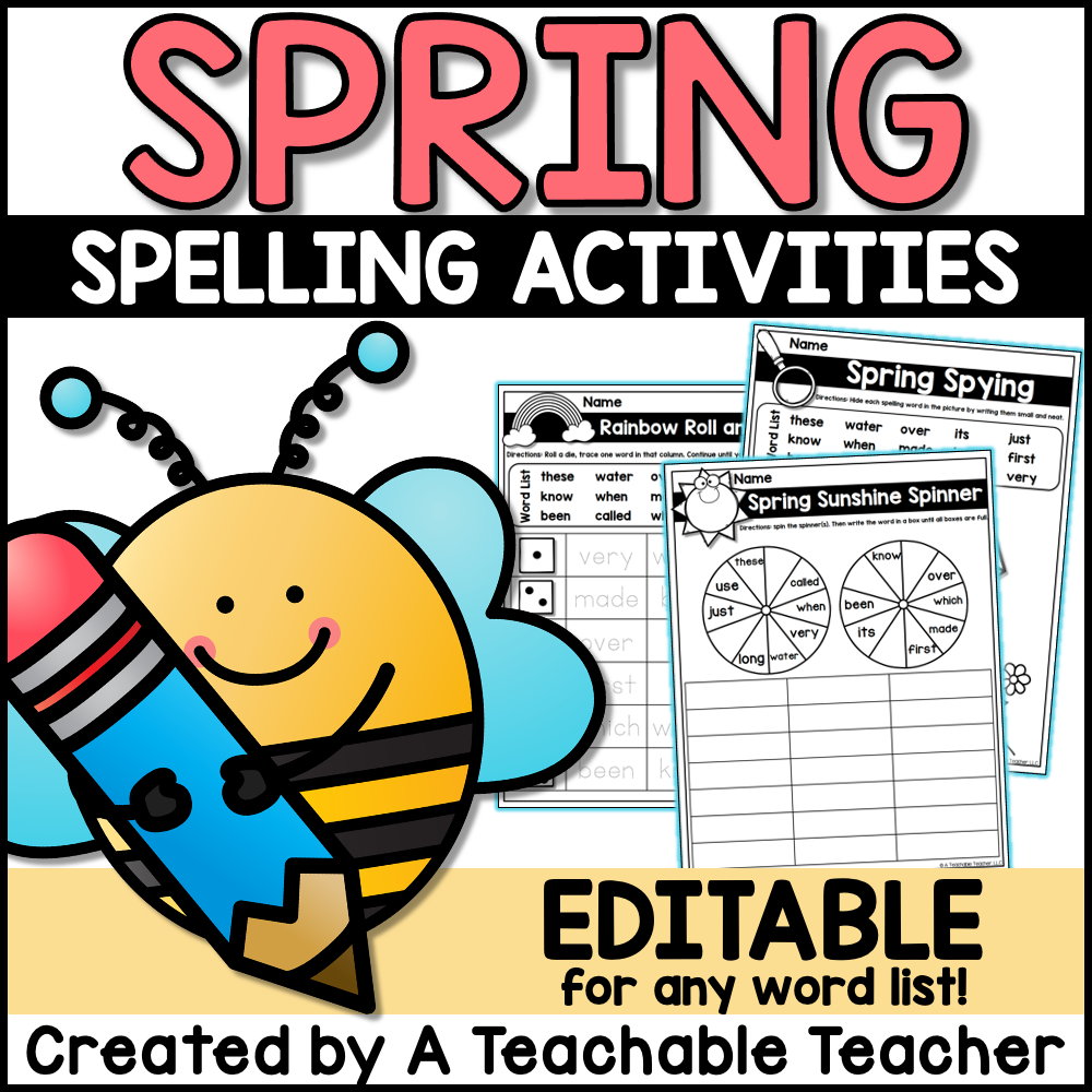 Spring Theme Spell Worksheets Spring Spelling Activities - EDITABLE – A Teachable Teacher